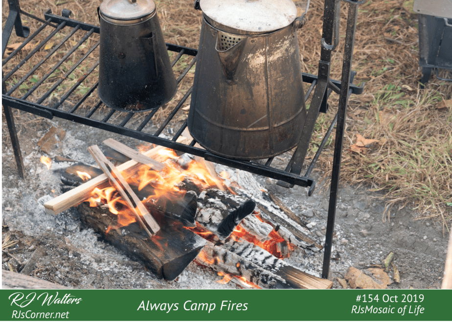Mosaic of Life #154 — Always Camp&nbsp;Fires.